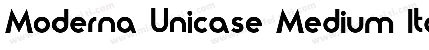 Moderna Unicase Medium Italic字体转换